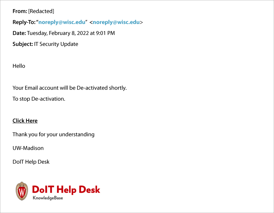 Hello Your Email account will be De-activated shortly. To stop De-activation.